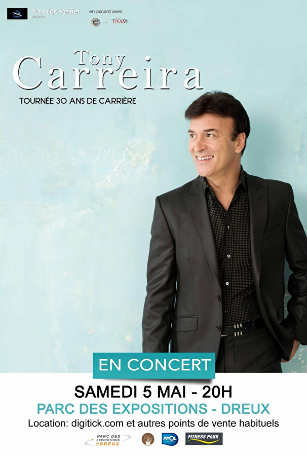 TONY CARREIRA FÊTE SES 30 ANS DE CARRIÈRE A DREUX