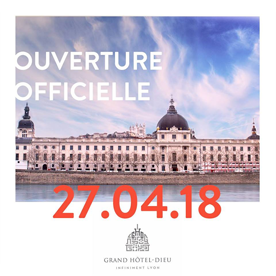  Bientôt l'ouverture du Grand Hôtel-Dieu ! 