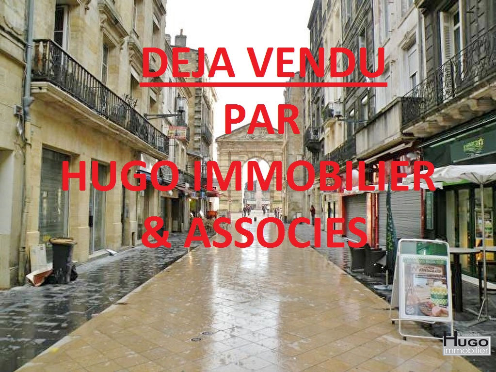 DÉJÀ VENDU PAR HUGO IMMOBILIER & ASSOCIES !!! BORDEAUX STE CATHERINE / VICTOIRE - IMMEUBLE COMMERCIAL 7.7% DE RAPPORT NET.